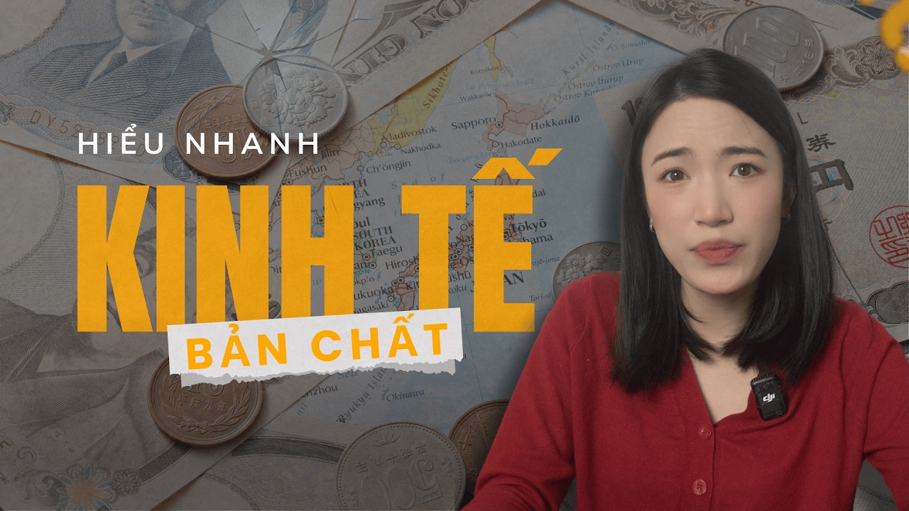 Kinh tế là gì? Hiểu bản chất trong 12 phút | Các học thuyết kinh tế cần biết