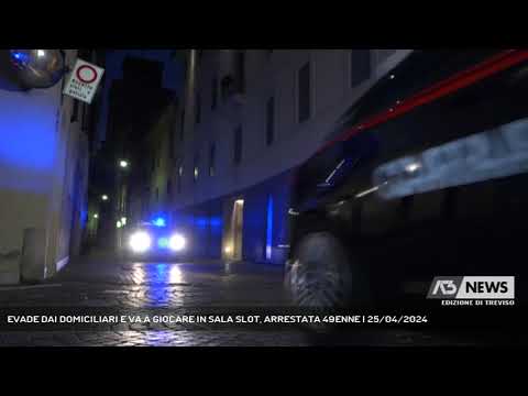 EVADE DAI DOMICILIARI E VA A GIOCARE IN SALA SLOT, ARRESTATA 49ENNE | 25/04/2024