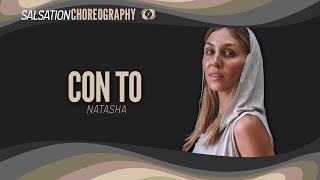 CON TO - Salsation® Choreography by SMT Natasha Bakhmat