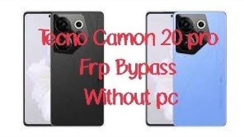 Tecno Camon 20 Pro Frp Bypass Android 13 _ Bypass Google Account Camon 20 Pro Without PC