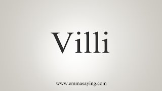 How To Say Villi How To Say Villi