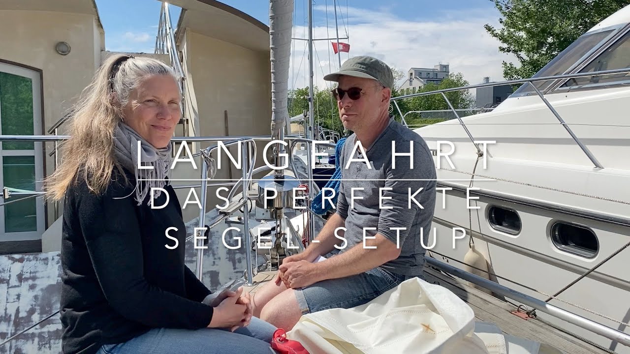 Langfahrt - das perfekte Segel Setup | HAFENKINO.blog