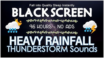 Fall into Quality Sleep Instantly with Continuous HEAVY RAINFALL & THUNDERSTORM Sounds｜BLACK SCREEN