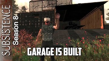 Garage Is Built / Subsistence Season 8 Episode 35