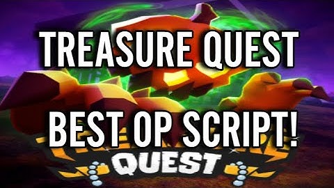 TREASURE QUEST BEST SCRIPT