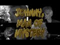 Johnny man of mystery  the kwaze