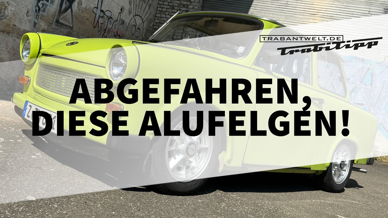 trabantwelt.de #Trabitipp Folge 72 – TWRace Alufelgen mit ADMV-Design (DDR)