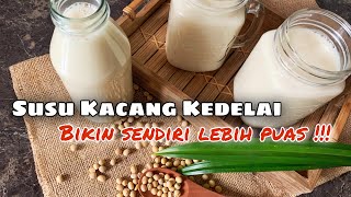 SOY MILK || MAKE YOUR OWN MORE SATISFIED!!!