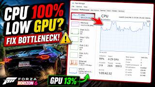 Forza Horizon 6 Using 100% CPU? Fix Low GPU Usage & Bottleneck