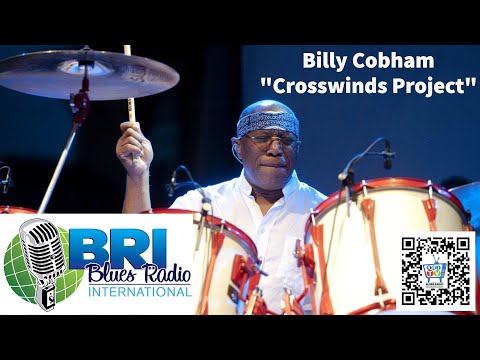 Billy Cobham Crosswinds Project Blues Radio International - Jazz Fusion Percussion Rock Fusion