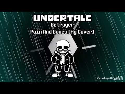 Undertale Betrayer Phase 1 Pain And Bones Casashapeth S COVER 