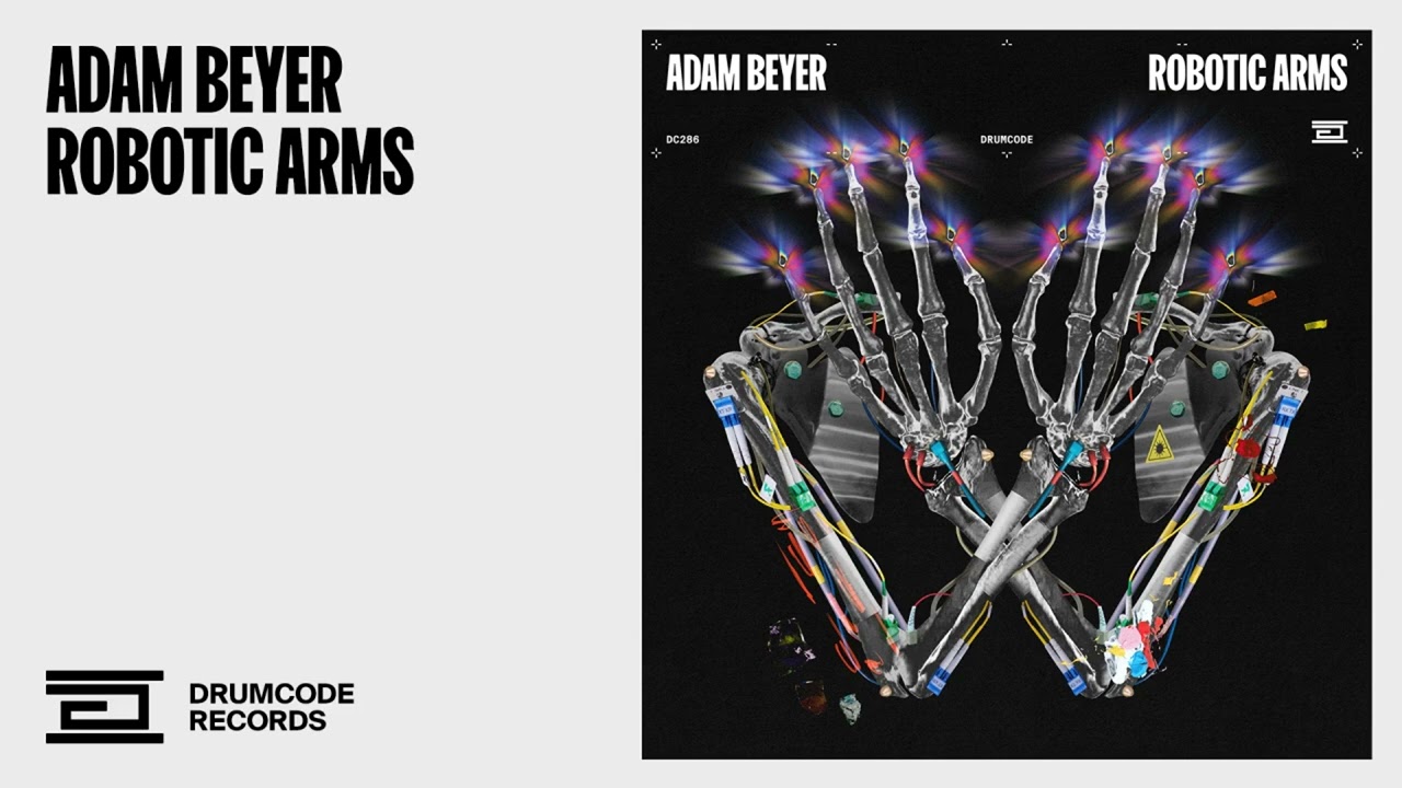 Adam Beyer - Robotic Arms | Drumcode
