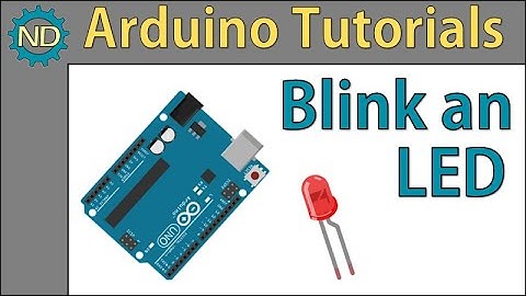 Arduino Tutorials - How to Blink an LED (with delay)