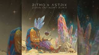 Ritmo & Astrix - Ziran (Antinomy Remix)
