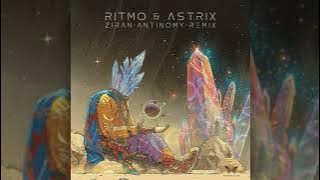 Ritmo & Astrix - Ziran (Antinomy Remix)