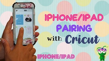 How to Pair your Cricut with IPHONE | IPAD | BLUETOOTH
