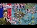 France 1939 Full Conquest! "France Cannot Be France Without Greatness" World Conqueror 4