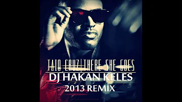 Dj Hakan Keleş Ft Taio Cruz - There She Goes