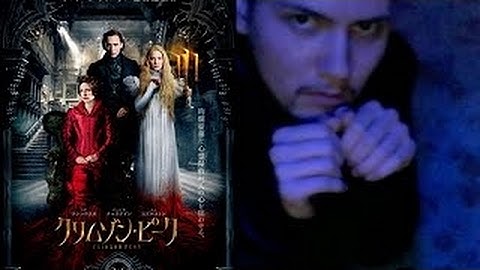 クリムゾン・ピーク予告 映画 主題歌 フル 無料