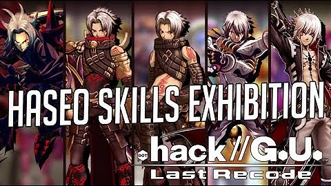 Dot Hack//G.U. Last Recode - Haseo All Skills Exhibition [1080p]