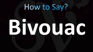 How to Pronounce Bivouac (CORRECTLY!)