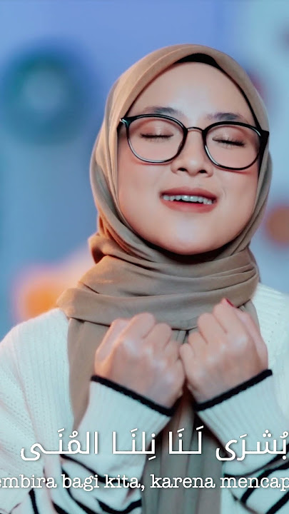 Bushra lana Nilnal muna (BUSHRA LANA) - NISSA SABYAN #sabyan #sholawat #nissasabyan