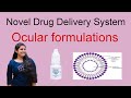 Ocular Formulations in Ocular Drug Delivery | NDDS | B.Pharm 7th Semester