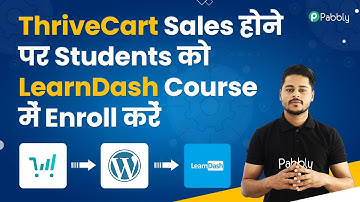 ThriveCart Sales hone par Students ko LearnDash Course me Automatically Enroll kare