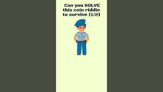 Can you solve this tricky coin riddle to survive? (Part 1/2)