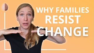 Homeostasis: Why Changing Families Is Hard, and How You Can Make Change Last