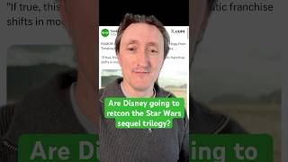Are Disney about to retcon the sequel trilogy?