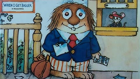 Little Critters Book Read Aloud - When I Get Bigger (Vintage Classic Book Read Aloud)