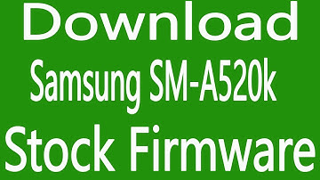 How To Download Samsung Galaxy SM-A520k Stock Firmware ( Flash File )