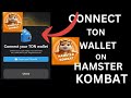 Connect Ton Wallet And Withdrawal From Hamster Kombat// Airdrop Wallet