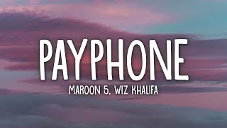 Miniatura de vídeo de "Maroon 5 Ft. Wiz Khalifa - Payphone (Lyrics)"