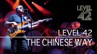 Level 42  - The Chinese Way (Eternity Tour 2018)