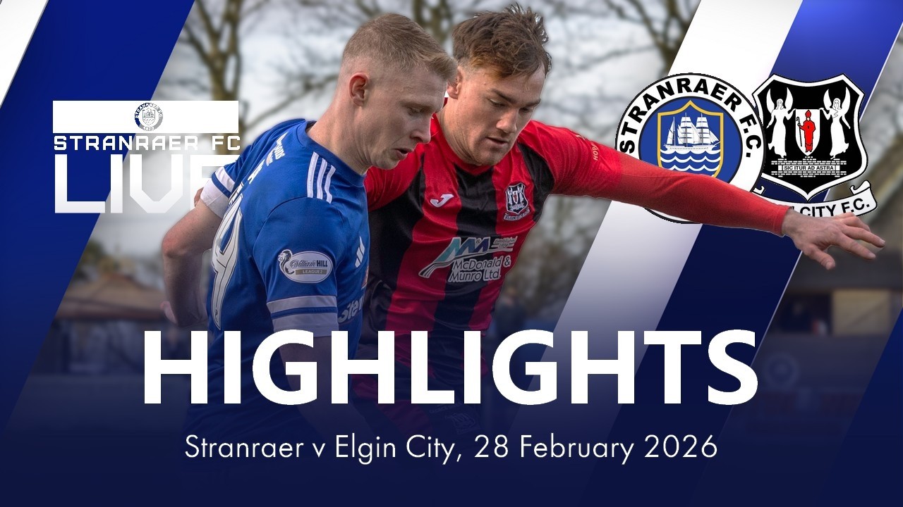 Highlights | Stranraer 1-2 Elgin City, 28 February 2026