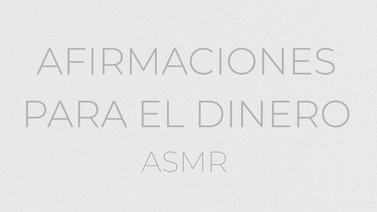 Afirmaciones para atraer DINERO en ASMR | Soft aura - YouTube