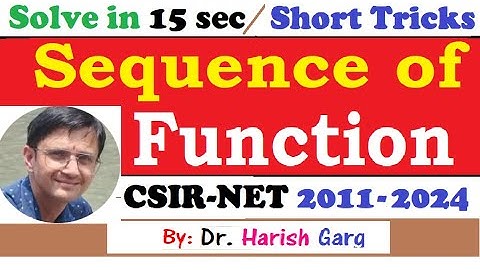 Sequences of Functions | CSIR NET 2011 to 2024 | Fully Short Cut Tricks