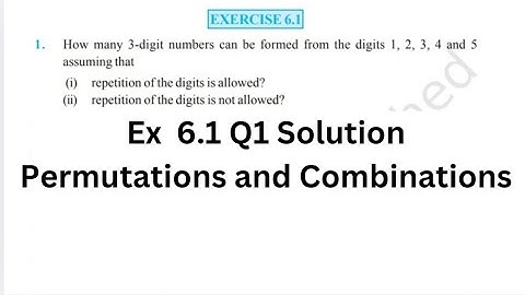 NCERT Class 11 | Permutations & Combinations | Exercise 6.1 Q1 Solution Explained