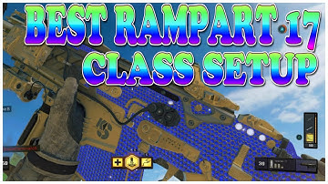 BEST RAMPART 17 CLASS SETUP ON BO4