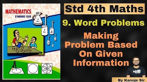 Word Problem   Making Problem Based On Given Infromation   Class 4 Math   Student Point Academy