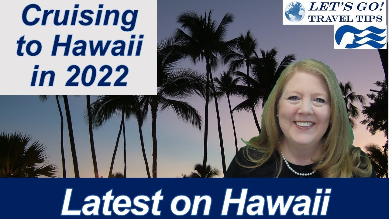 CRUISES TO HAWAII WILL BE SAILING! | Hawaii Safe Travels Program  | Princess Cruises HAL Carnival