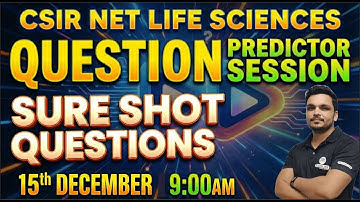 𝐂𝐒𝐈𝐑 𝐍𝐄𝐓 𝐋𝐈𝐅𝐄 𝐒𝐂𝐈𝐄𝐍𝐂𝐄𝐒 | 𝐐𝐔𝐄𝐒𝐓𝐈𝐎𝐍 𝐏𝐑𝐄𝐃𝐈𝐂𝐓𝐎𝐑 𝐒𝐄𝐒𝐒𝐈𝐎𝐍 | 𝐒𝐔𝐑𝐄 𝐒𝐇𝐎𝐓 𝐐𝐔𝐄𝐒𝐓𝐈𝐎𝐍𝐒 |