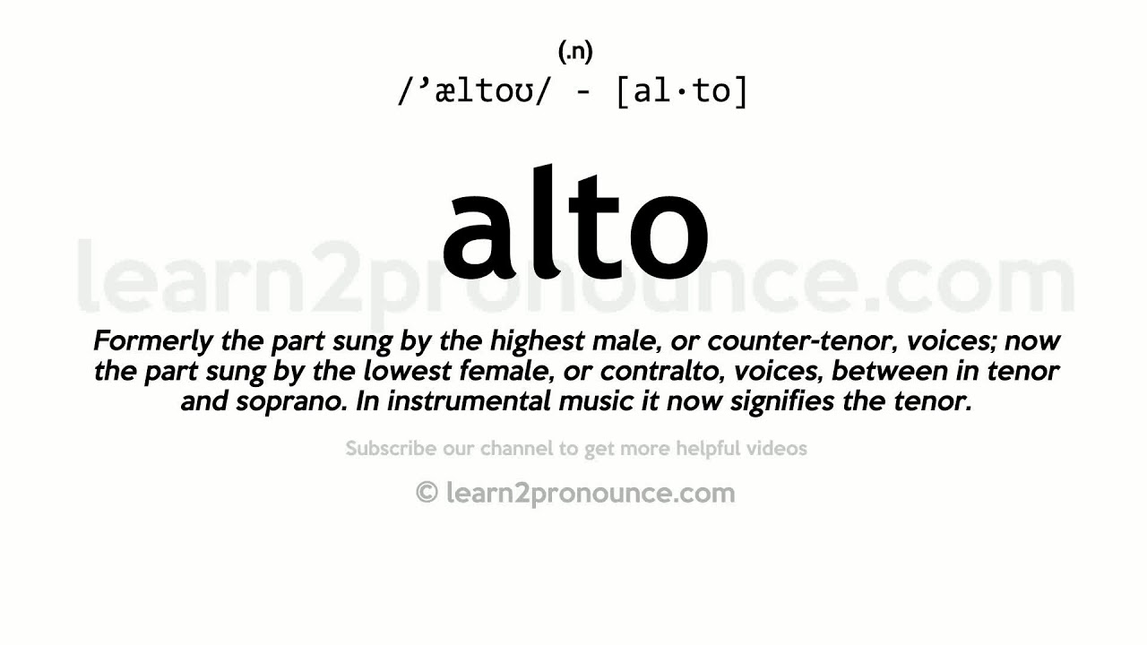 Pronunciation of Alto Definition of Alto YouTube