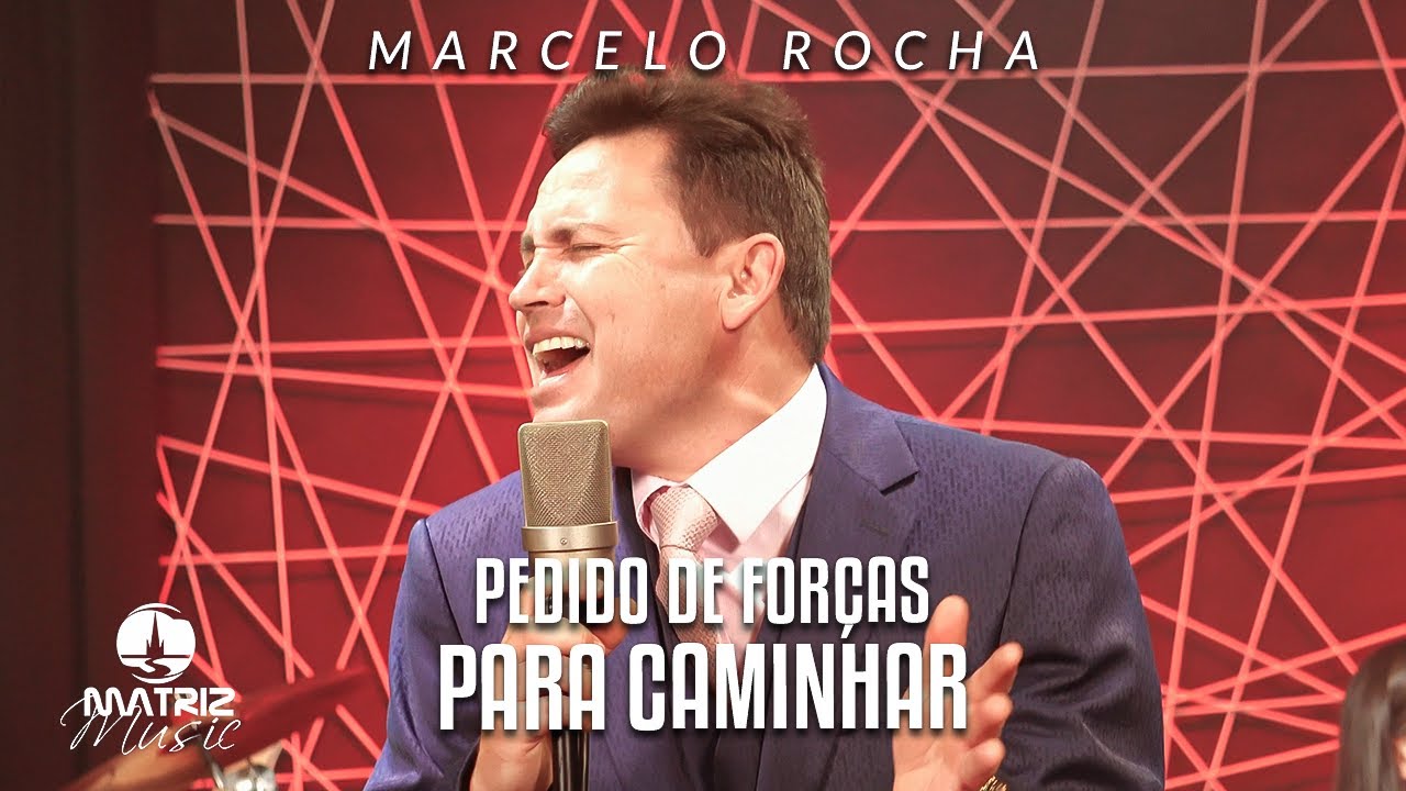 Marcelo Rocha - Pedido de Forças Para Caminhar 