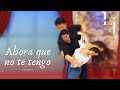 Ahora que no te tengo [ Erica y Javi ] Bachata