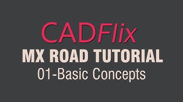MX Road Tutorial_01-Basic Concepts and Starting a New Project