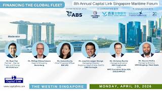 2026 8th Annual Capital Link Singapore Maritime Forum - Financing the Global Fleet