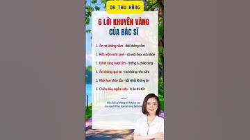 6 lời khuyên vàng của bác sĩ #drthuhang #meovatsuckhoe #suckhoe